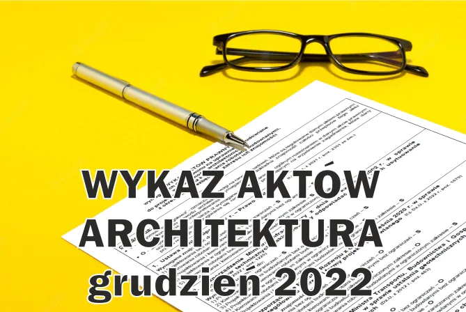 wykaz aktów architektura 2022